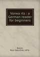 Vorwa?rts : a German reader for beginners, Bacon, Paul Valentine, 1876- 