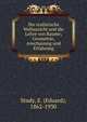 Die realistische Weltansicht und die Lehre von Raume; Geometrie, Anschauung und Erfahrung, Study, E. (Eduard), 1862-1930 