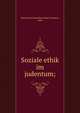 Soziale ethik im judentum;, Verband der Deutschen Juden (Germany), comp 
