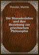 Die Monadenlehre und ihre Beziehung zur griechischen Philosophie, Penzler, Martin 