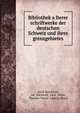 Bibliothek a?lterer schriftwerke der deutschen Schweiz und ihres grenzgebietes, Jacob Baechtold, Jak . B?chtold, Ferd . Vetter, Theodor Vetter, Ludwig Hirzel 