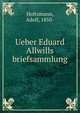 Ueber Eduard Allwills briefsammlung, Holtzmann, Adolf, 1850- 