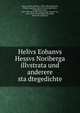 Helivs Eobanvs Hessvs Noriberga illvstrata und anderere sta?dtegedichte, Hessus, Helius Eobanus, 1488-1540,Engelbrecht, Philipp Engetinus. [from old catalog],Busche, Hermann von dem, 1468-1534. [from old catalog],Loga, Valerian von, 1861- [from old catalog],Neff, Joseph, [from old catalog] ed 