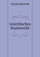 Griechisches Staatsrecht, Ulrich Kahrstedt 