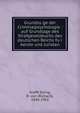 Grundzu?ge der Criminalpsychologie : auf Grundlage des Strafgesetzbuchs des deutschen Reichs fu?r Aerzte und Juristen, Krafft-Ebing, R. von (Richard), 1840-1902 