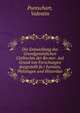 Die Entwicklung des Grundgesetzlichen Civilrechts der Ro?mer. Auf Grund von Forschungen dargestellt fu?r Juristen, Philologen und Historiker, Puntschart, Valentin 