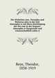 Die Wirbelstu?rme, Tornados und Wettersa?ulen in der Erd-Atmospha?re mit Beru?cksichtigung der Stu?rme in der Sonnen-Atmospha?re Dargestellt und wissenschaftlich erkla?rt, Reye, Theodor, 1838-1919 