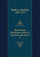 Recuerdos historicos sobre la provincia de Cuyo. 2, Hudson, Damia?n, 1808-1875 