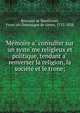 Me?moire a? consulter sur un syste?me religieux et politique, tendant a? renverser la religion, la socie?te? et le trone;, Reynaud de Montlosier, Franc?ois Dominique de comte, 1755-1838 