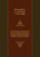 Histoire naturelle des races humaines du nord-est de l'Europe, de l'Asie bore?ale et orientale, et de l'Afrique australe, d'apre?s, des recherches spe?ciales d'antiquite?s, de physiologie, d'anatomie et de zoologie, applique?e a? la recherche des ori, Desmoulins, A. (Antoine), 1796-1828 