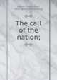 The call of the nation;, Jordan, David Starr, 1851- [from old catalog] 