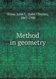 Method in geometry, Stone, John C. (John Charles), 1867-1940 