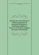 Recueil des conventions et traite?s concernant la proprie?te? litte?raire et artistique publie?s en franc?ais et dans les langues des pays contractan?ts, International Union for the Protection of Literary and Artistic Works,Ro?thlisberger, Ernst, 1858-1926 