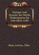 Verleger und Drucker der Werke Shakespeares bis zum Jahre 1640, Haas, Lorenz, 1866- 