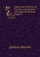 L'?uvre de Francisco de Victoria et la doctrine canonique du droit de la guerre, Quilicus Albertini 