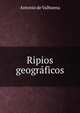 Ripios geograficos, Antonio de Valbuena 