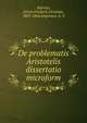 De problematis Aristotelis dissertatio microform, Bojesen, Ernest Frederik Christian, 1803-1864,J?rgensen, G. S 