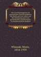 Der Gerichtsmagistrat im gesetzlichen Spruchverfahren, mit Beitra?gen zur Lehre von der Einlassung und vom gerichtlichen Anerkenntnis; ro?mischrechtliche Studien, Wlassak, Moriz, 1854-1939 