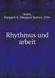 Rhythmus und arbeit, Smith, Margaret K. (Margaret Keiver), 1856- 
