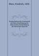 Neuhochdeutsche Grammatik mit Berucksichtigung der historischen Entwickelung der deutschen Sprache. 1, Blatz, Friedrich, 1858- 