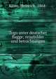 Togo unter deutscher flagge; reisebilder und betrachtungen, Klose, Heinrich, 1864- 