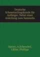 Deutsche Schmetterlingskunde fur Anfanger. Nebst einer Anleitung zum Sammeln, Speyer, A,Schenckel, J,Klier, Phillipp 