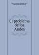 El problema de los Andes, Barra Lastarria, Eduardo de la, 1839- [from old catalog] 