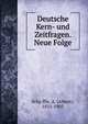 Deutsche Kern- und Zeitfragen. Neue Folge, Scha?ffle, A. (Albert), 1831-1903 
