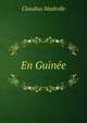 En Guinee, Claudius Madrolle 