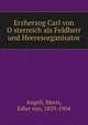 Erzherzog Carl von O?sterreich als Feldherr und Heeresorganisator, Angeli, Moriz, Edler von, 1829-1904 