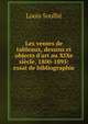 Les ventes de tableaux, dessins et objects d'art au XIXe si?cle, 1800-1895: essai de bibliographie, Louis Soullie 