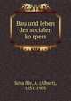 Bau und leben des socialen ko?rpers, Scha?ffle, A. (Albert), 1831-1903 