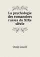 La psychologie des romanciers russes du XIXe siecle, Ossip Lourie 