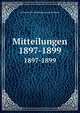 Mitteilungen. 1897-1899, Germanisches Nationalmuseum N?rnberg 