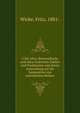 U?ber ultra-Bernoullische und ultra-Eulersche Zahlen und Funktionen und deren Anwendung auf die Summation von unendlichen Reihen, Wicke, Fritz, 1881- 