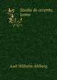 Studia de accentu latine. 4, Axel Wilhelm Ahlberg 