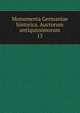 Monumenta Germaniae historica. Auctorum antiquissimorum. 15, Gesellschaft f?r ?ltere Deutsche Geschichtskunde zur Bef?rderung einer Gesammtausgabe der Quellenschriften Deutscher Geschichten des Mittelalters 