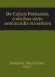 De Culicis Potissimis codicibus recte aestimandis microform, Roehrich, Maximilian, 1867- 