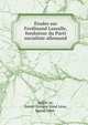 E?tudes sur Ferdinand Lassalle, fondateur du Parti socialiste allemand, Seillie?re, Ernest Antoine Aime? Le?on, Baron, 1866- 