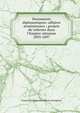 Documents diplomatiques: affaires arm?niennes ; projets de reforme dans l'Empire ottoman 1893-1897, France Minist?re des affaires ?trang?res 