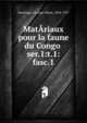 Matriaux pour la faune du Congo . ser.1:t.1:fasc.1, Boulenger, George Albert, 1858-1937 