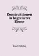 Konstruktionen in begrenzter Ebene, Paul Zuhlke 