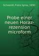 Probe einer neuen Horaz-rezension microform, Schwerdt, Franz Ignaz, 1830- 
