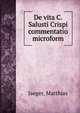 De vita C. Salusti Crispi commentatio microform, Jaeger, Matthias 