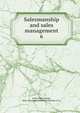 Salesmanship and sales management. 6, Jones, John George, 1869-,Alexander Hamilton Institute (U.S.) 