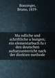 Mu?ndliche und schriftliche u?bungen; ein elementarbuch fu?r den deutschen aufsatzunterricht nach der direkten methode, Boezinger, Bruno, 1859- 