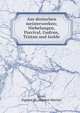 Aus deutschen meisterwerken; Niebelungen, Parcival, Gudrun, Tristan und Isolde, Stern, Sigmon M. (Sigmon Martin) 