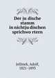 Der ju?dische stamm in nichtju?dischen sprichwo?rtern, Jellinek, Adolf, 1821-1893 