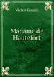 Madame de Hautefort, Cousin Victor 