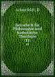 Zeitschrift fr Philosophie und katholische Theologie. 13, D. Achterfeldt 